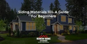 Siding Materials 101: A Guide for Beginners