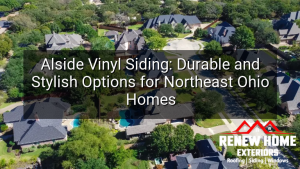 Alside Vinyl Siding: Durable and Stylish Options for Northeast Ohio Homes