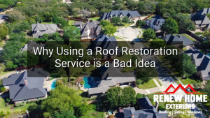 Why Using a Roof Restoration Service is a Bad Idea